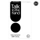 ΕΠΙΤΡΑΠΕΖΙΟ TALK TO THE HAND ΓΙΑ ΗΛΙΚΙΕΣ 18+ ΧΡΟΝΩΝ (1040-23207)