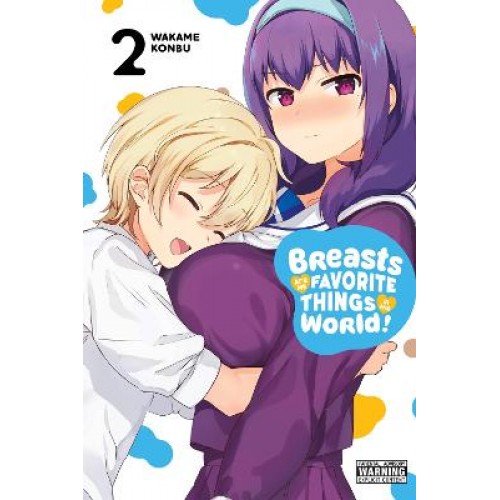 BREASTS ARE MY FAVORITE THINGS IN THE WORLD!, VOL. 2